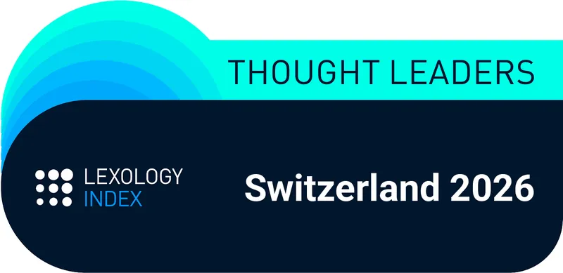 Lexology Index – Thought Leaders Switzerland 2026